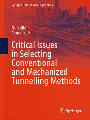 cover image of Critical Issues in Selecting Conventional and Mechanized Tunnelling Methods